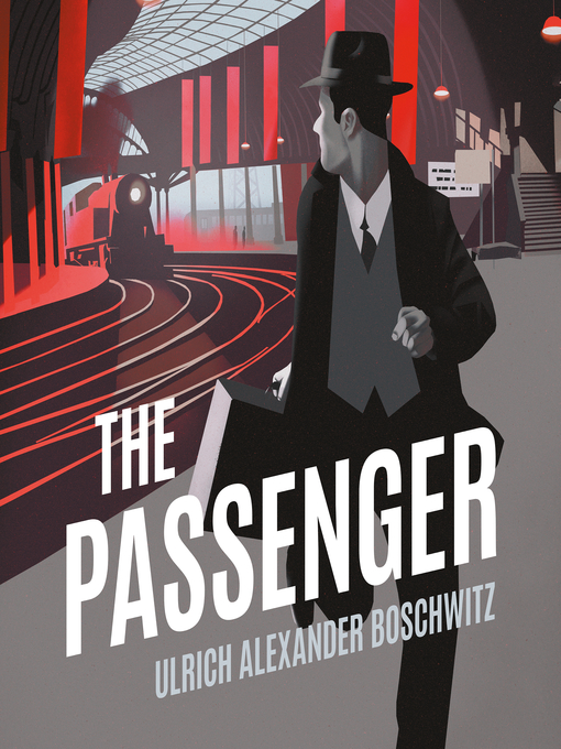 Title details for The Passenger by Ulrich Alexander Boschwitz - Wait list